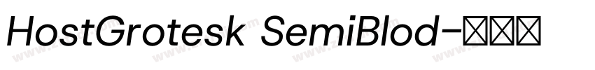 HostGrotesk SemiBlod字体转换 HostGrotesk SemiBlod字体转换